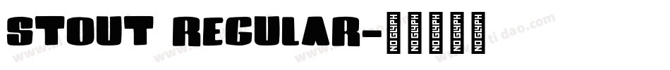 Stout Regular字体转换